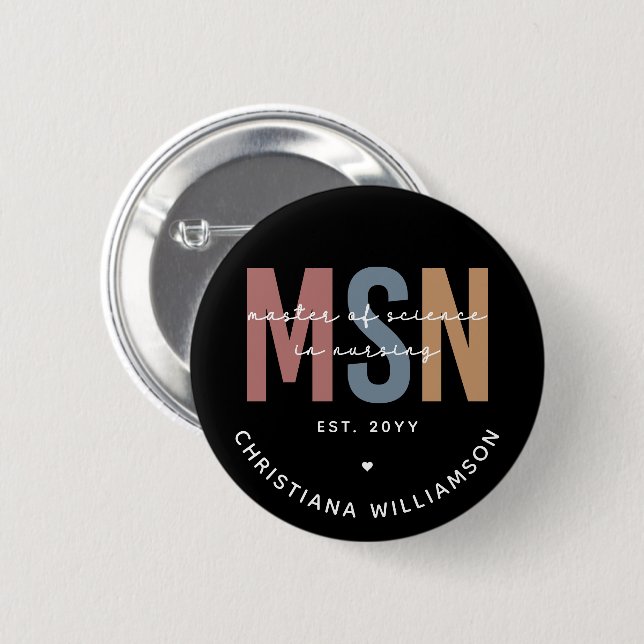 Custom MSN Master of Science in Nursing Graduation Button (Front & Back)