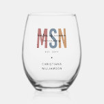 Custom MSN Master of Science in Nursing Graduation Stemless Wine Glass<br><div class="desc">Custom MSN Master of Science in Nursing Graduation | Nursing School NP Graduation Gifts!</div>
