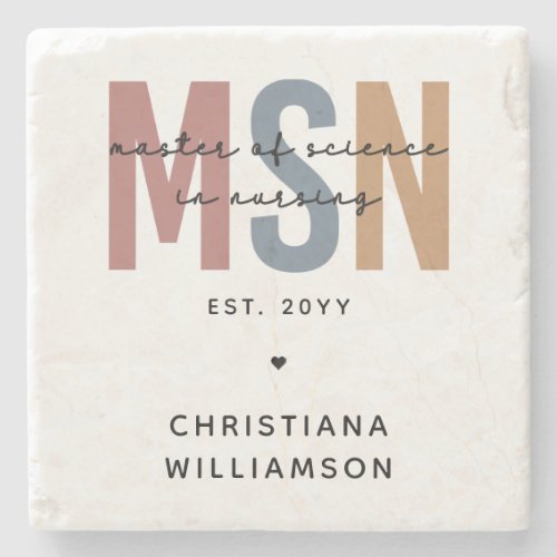 Custom MSN Master of Science in Nursing Graduation Stone Coaster