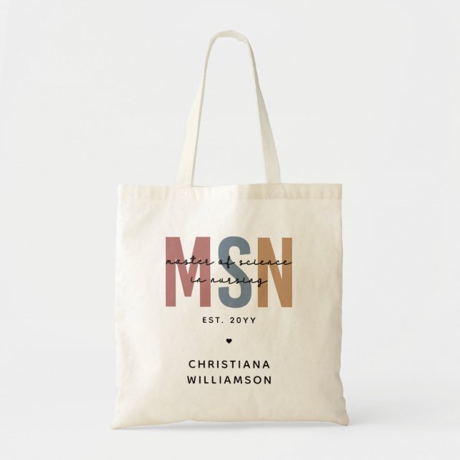 Custom MSN Master of Science in Nursing Graduation Tote Bag (Front)