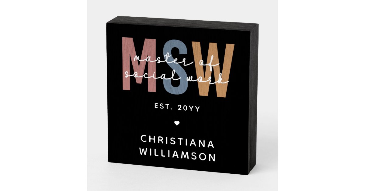 Custom MSW Master of Social Work Retro Graduation Wooden Box Sign | Zazzle