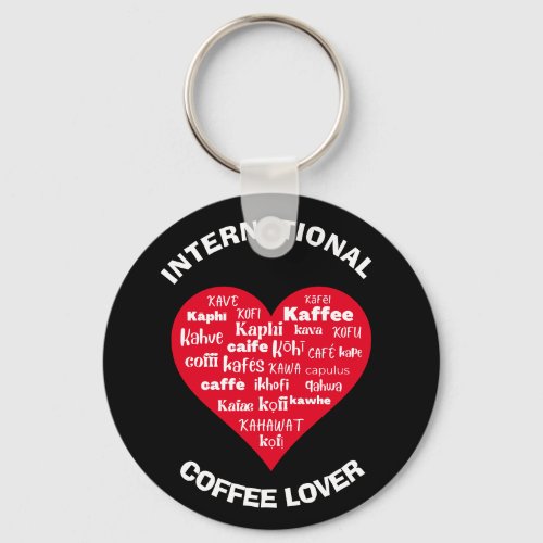 Custom Multilingual COFFEE LOVER Keychain