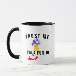 Custom Mushroom Fun-gi Mug,  Mushroom Pun Coffee Mug