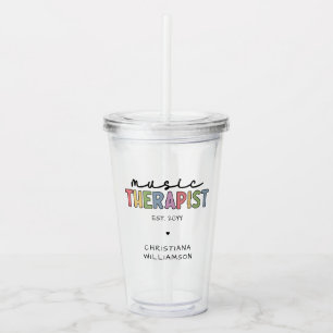 Custom Music Therapist Music Therapy Graduation Acrylic Tumbler