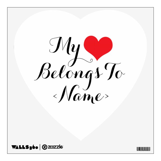 Custom My Heart Belongs To <Name> Wall Decal (Front)