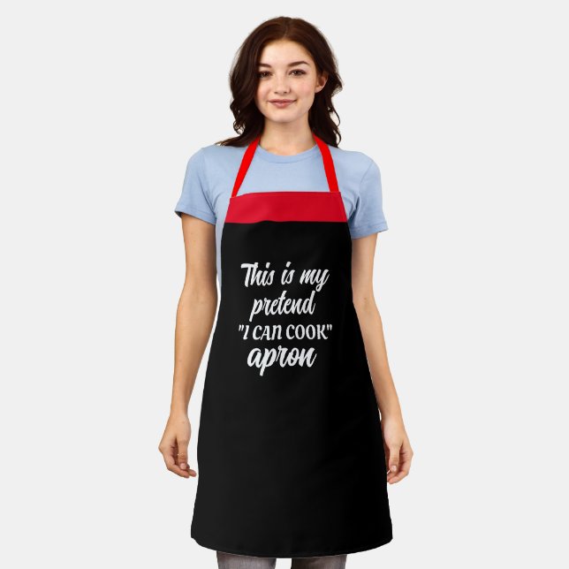 Custom My Pretend I Can Cook Funny Kitchen Aprons (Worn)