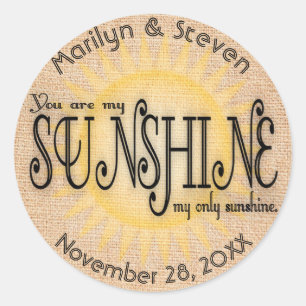 Custom My Sunshine on Burlap Classic Round Sticker