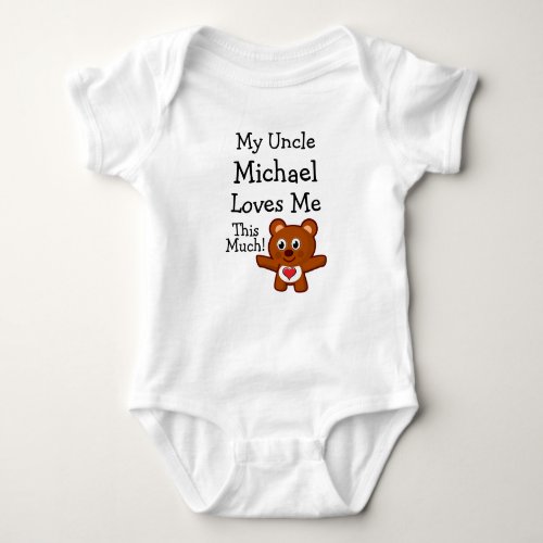 Custom My UncleYour Name Loves Me This Much Baby Bodysuit