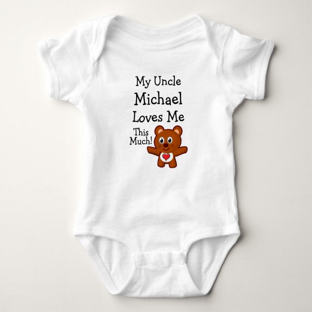 Custom My Uncle(Your Name) Loves Me This Much!\ Baby Bodysuit (Front)