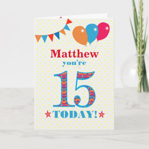 Custom Name 15th Birthday Bunting Balloons Card