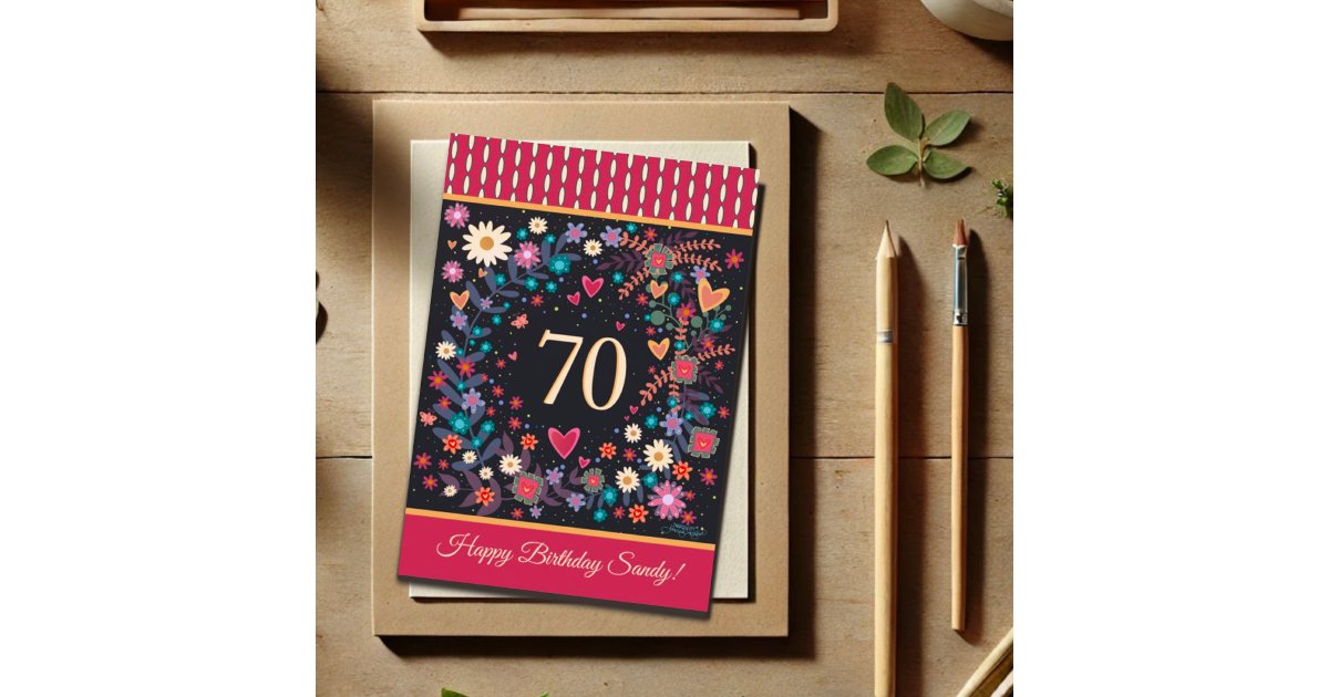 Custom Name 70th Birthday Floral Hearts Card | Zazzle