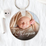 Custom Name And Baby Photo Pretty Classy Script Keychain<br><div class="desc">Create your own personalized round keychain with your custom pretty calligraphy script name and baby photo.</div>