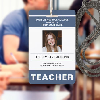 Custom name and photo school college teacher ID Badge
