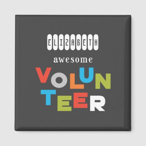 Custom Name Awesome Volunteer Appreciation Magnet