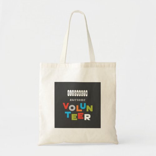 Custom Name Awesome Volunteer Appreciation Tote Bag