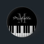 Custom name badge button with piano keys<br><div class="desc">Custom name badge button with  piano keys. Elegant black and white typography design for pianist,  piano player,  music teacher,  instructor,  musician etc. Classic music instrument design with name or monogram. Fun for cocktail party,  bachelorette,  wedding,  birthday,  concert,  corporate event,  etc. Also nice as party favor.</div>