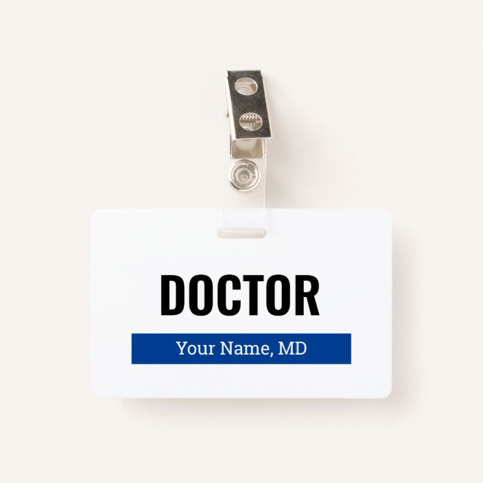 Custom name badge with clip for medical doctor MD