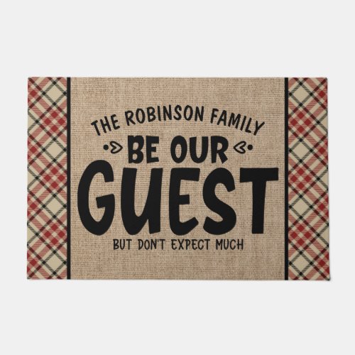 Custom NAME Be Our Guest Dont Expect Much Funny Doormat