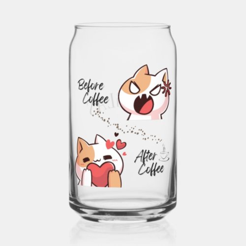 Custom Name Before CoffeeAfter Coffee Cat Can Glass