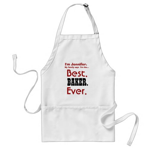 Custom Name Best BAKER Ever V04 Adult Apron