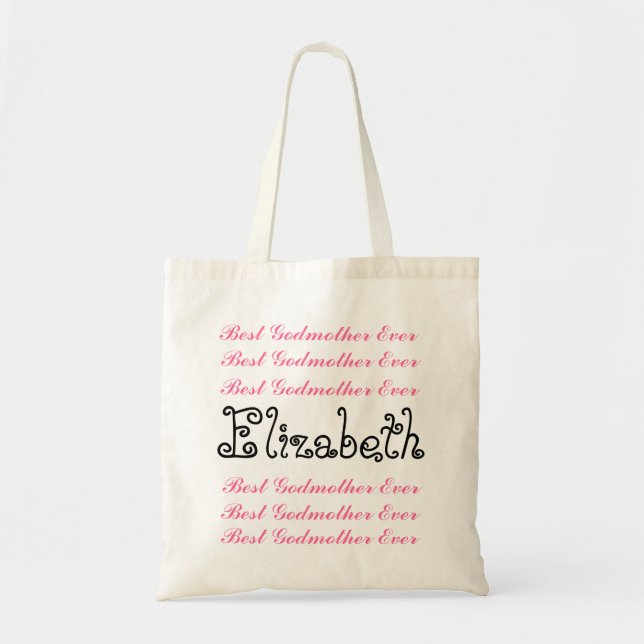 Custom Name Best Godmother Ever Pink Black Script Tote Bag (Front)