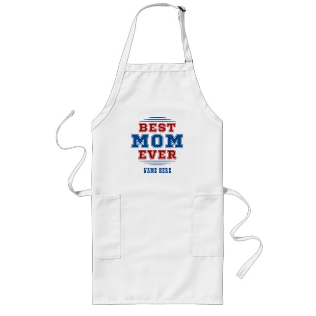Custom Name Best Mom Ever Mothers Day Gift Long Apron (Front)