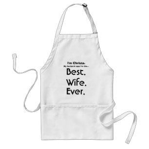 Custom Name Best Wife Ever Adult Apron