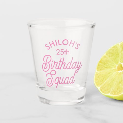 Custom Name Birthday Squad Party Shot Glass