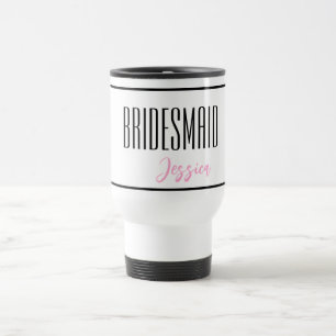 Custom Name Bridesmaid Travel Mug