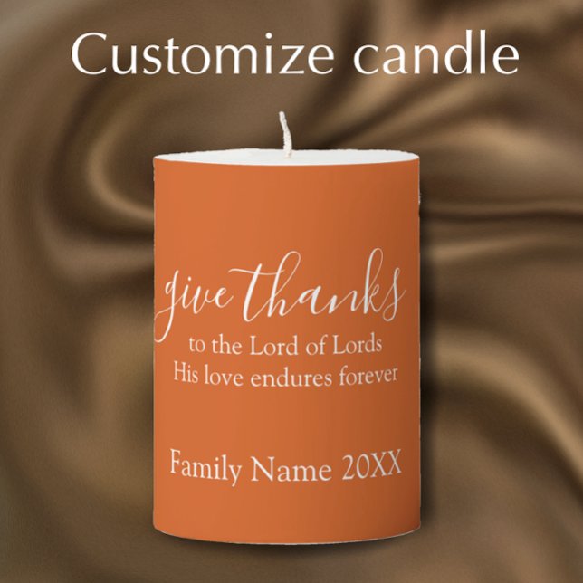 Custom Name Burnt Orange Give Thanks Thanksgiving Pillar Candle (Personified this candle with a family name. Burnt orange give thanks elegant script Thanksgiving.)