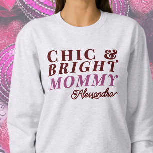 Custom Name Chic Bright Mommy Holiday Typography  Sweatshirt