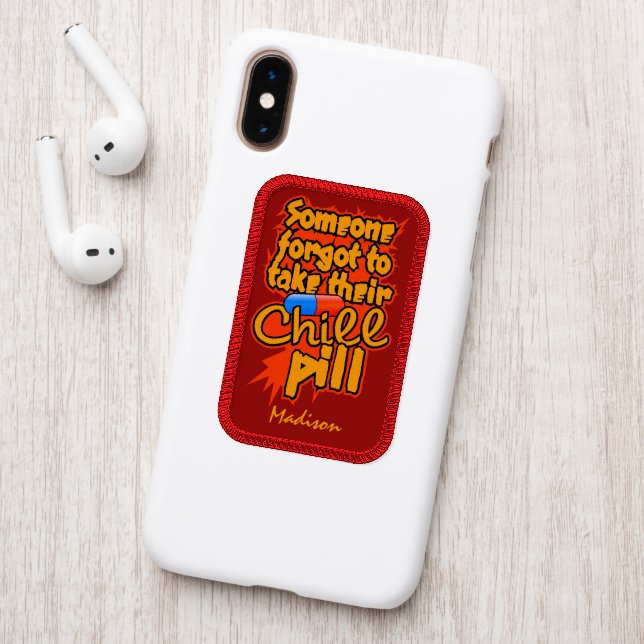 Custom name Chill Pill Patch (On Phone Back)