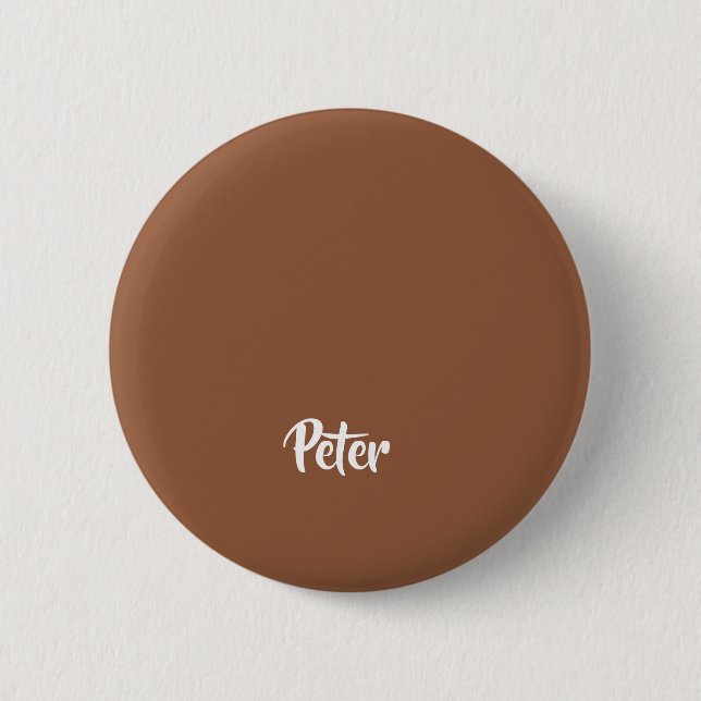 Custom name  chocolate brown plain button (Front)