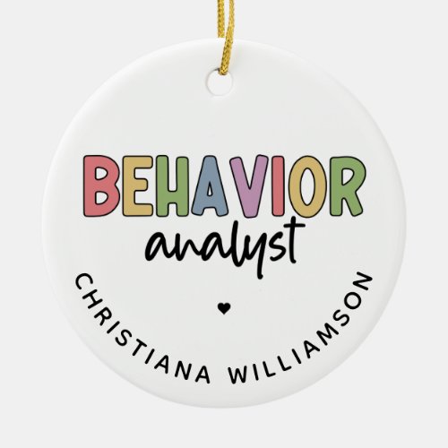 Custom Name Colorful Behavior Analyst Ceramic Ornament