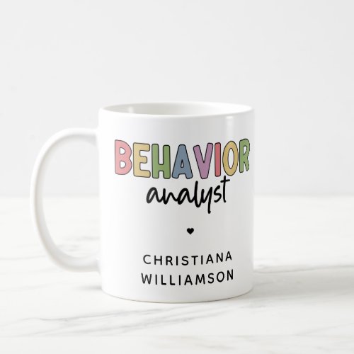 Custom Name Colorful Behavior Analyst Coffee Mug