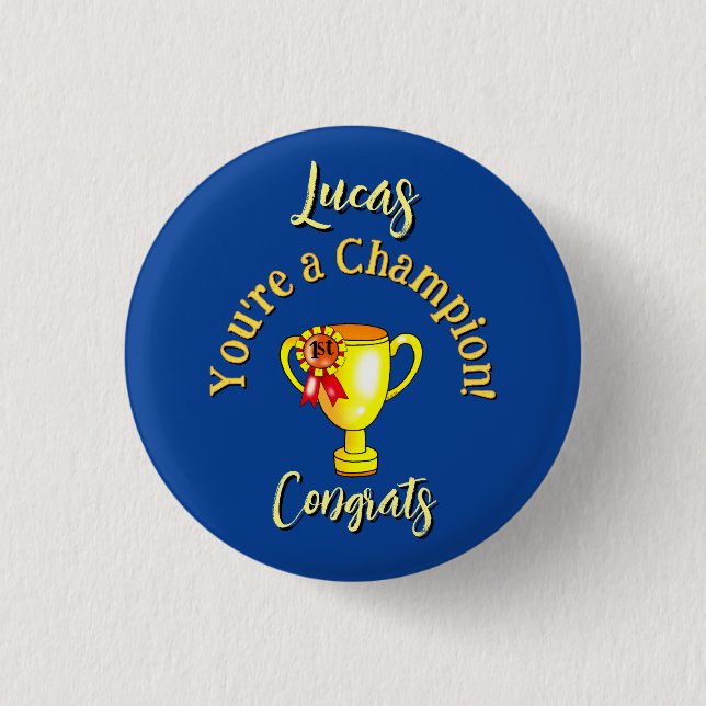 Custom Name Congratulations Champion Trophy Button (Front)