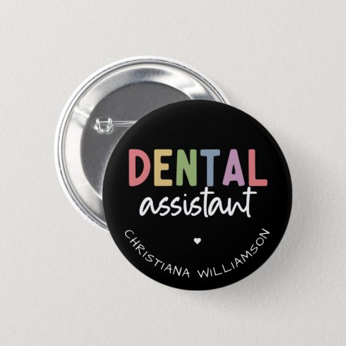 Custom Name Dental Assistant Gift Button