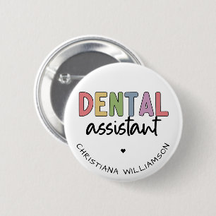 Custom Name Dental Assistant Gift Button