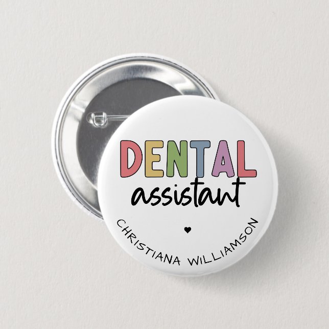 Custom Name Dental Assistant Gift Button (Front & Back)