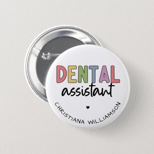 Custom Name Dental Assistant Gift Button