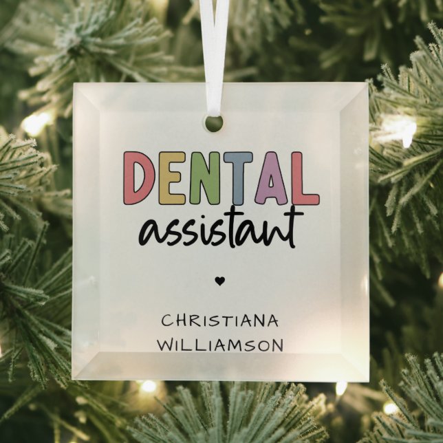 Custom Name Dental Assistant Gift Glass Ornament (Insitu)