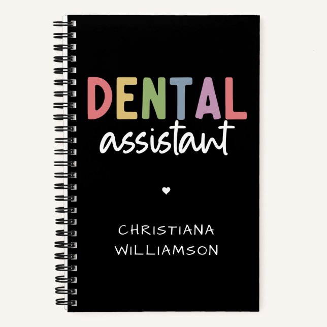 Custom Name Dental Assistant Gift Notebook (Front)