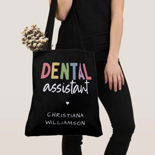 Custom Name Dental Assistant Gift  Tote Bag