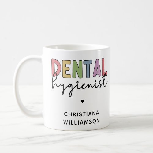 Custom Name Dental Hygienist RDH Gifts Coffee Mug