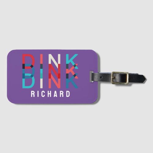 Custom Name Dink Personalized Pickleball Game Team Luggage Tag