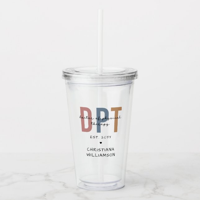 Custom Name DPT Doctor of Physical Therapy Acrylic Tumbler (Front)