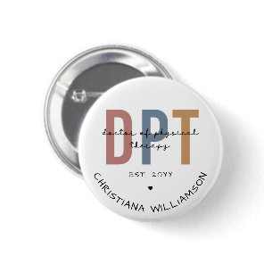 Custom Name DPT Doctor of Physical Therapy Button