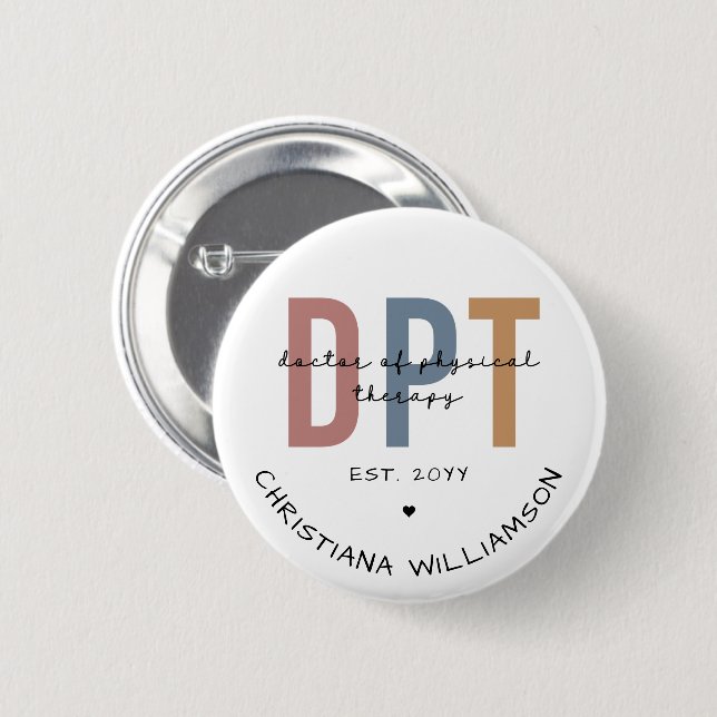 Custom Name DPT Doctor of Physical Therapy Button (Front & Back)