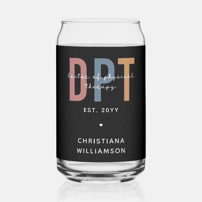 Custom Name DPT Doctor of Physical Therapy Can Glass (Front)