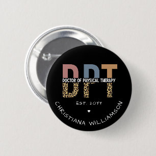 Custom Name DPT Doctor of Physical Therapy Cheetah Button
